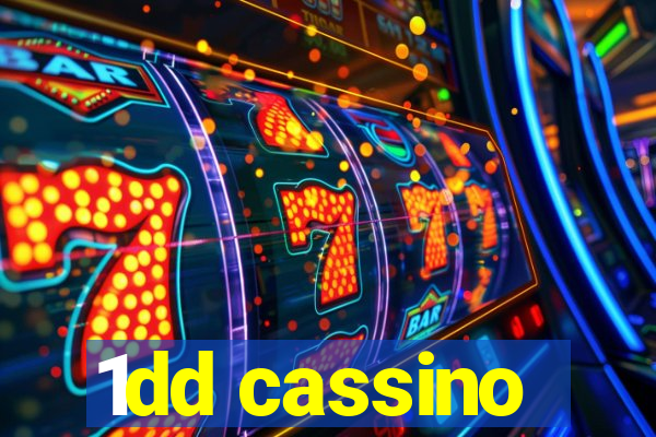 1dd cassino